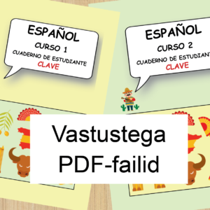 Vastustega PDF-failid hispaania keele töölehtede kogumiku 1. ja 2. osale